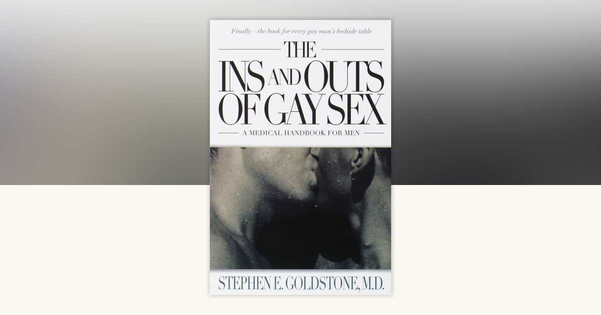 The Ins And Outs Of Gay Sex By Stephen E Goldstone 9780440508465