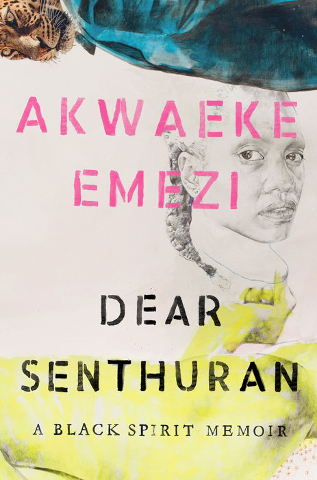 Book jacket for Dear Senthuran by Akwaeke Emezi