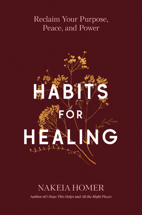 Habits for Healing by Nakeia Homer