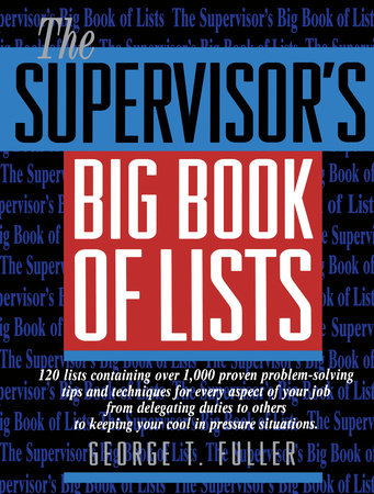 The Supervisor's Big Book of Lists by George Fuller