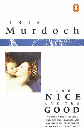The Nice and the Good by Iris Murdoch