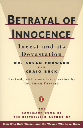 Betrayal of Innocence by Susan Forward and Craig Buck