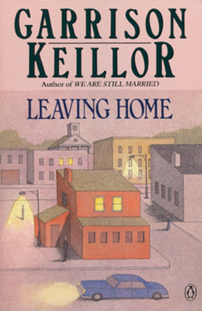 Leaving Home by Garrison Keillor