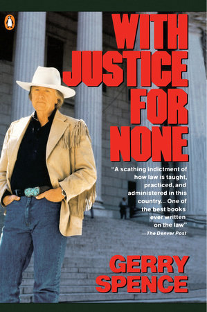 With Justice for None by Gerry Spence