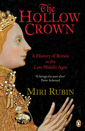 The Hollow Crown by Miri Rubin