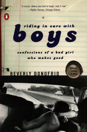 Riding in Cars with Boys by Beverly Donofrio