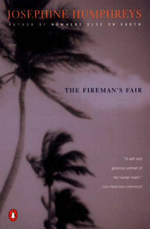 The Fireman's Fair by Josephine Humphreys