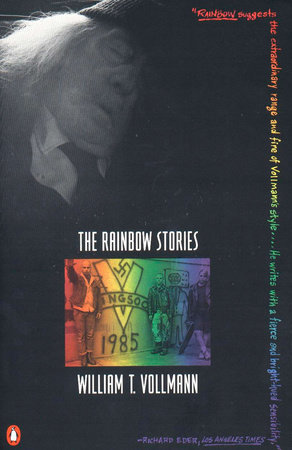 The Rainbow Stories by William T. Vollmann