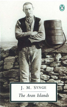 The Aran Islands by J. M. Synge