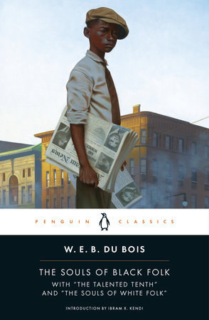 The Souls of Black Folk by W. E. B. Du Bois