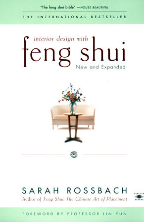 Interior Design with Feng Shui by Sarah Rossbach