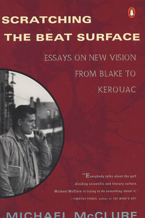 Scratching the Beat Surface by Michael McClure