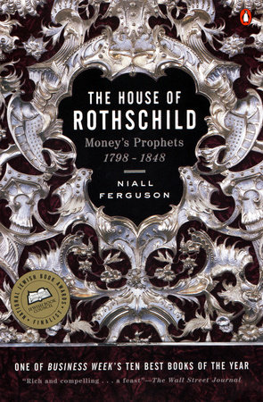 The House of Rothschild by Niall Ferguson
