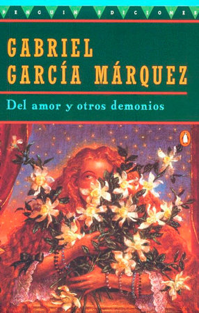 Del Amor y Otros Demonios by Gabriel García Márquez