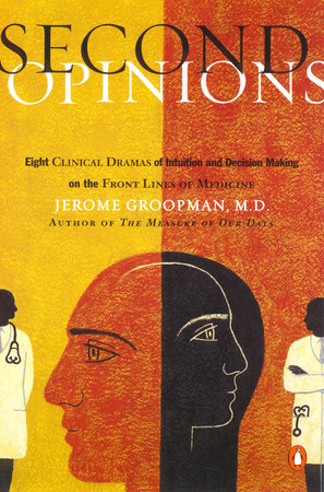 Second Opinions by Jerome Groopman
