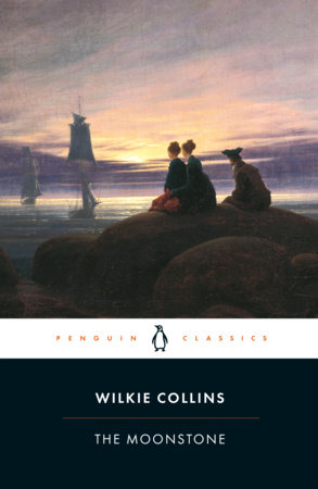 The Moonstone by Wilkie Collins