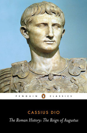 The Roman History by Cassius Dio