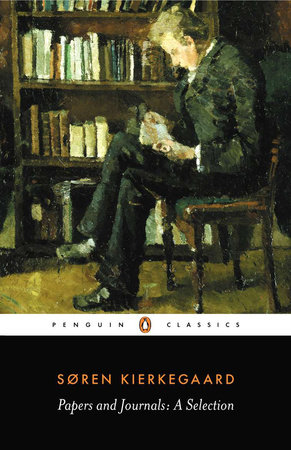 Papers and Journals by Soren Kierkegaard