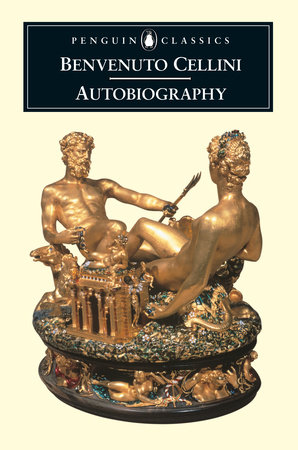 Autobiography by Benvenuto Cellini