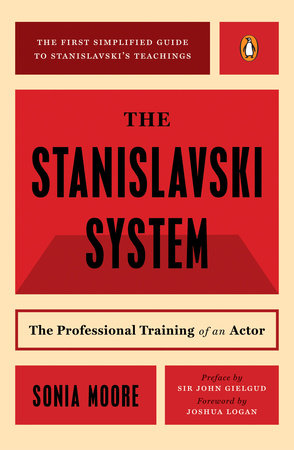 The Stanislavski System by Sonia Moore