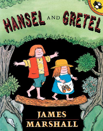 Hansel and Gretel by James Marshall