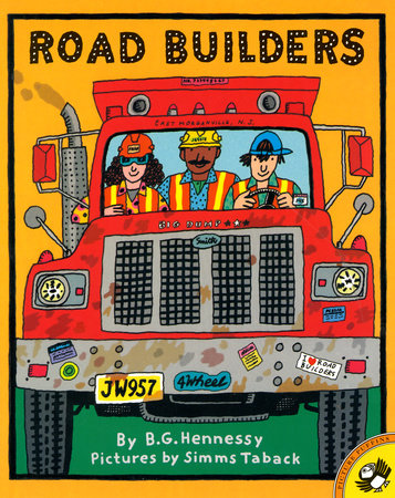 Road Builders by B.G. Hennessy