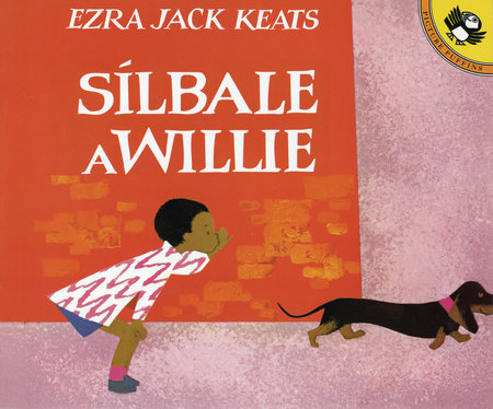 Silbale a Willie (Spanish Edition) by Ezra Jack Keats