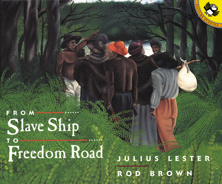 From Slave Ship to Freedom Road by Julius Lester