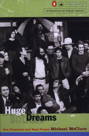 Huge Dreams by Michael McClure
