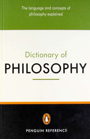 The Penguin Dictionary of Philosophy by 