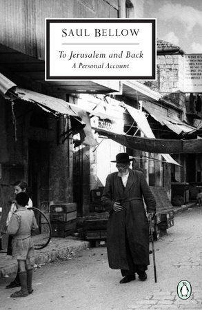 To Jerusalem and Back by Saul Bellow