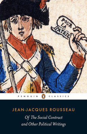Of the Social Contract and Other Political Writings by Jean-Jacques Rousseau
