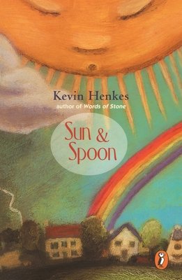 Sun and Spoon by Kevin Henkes