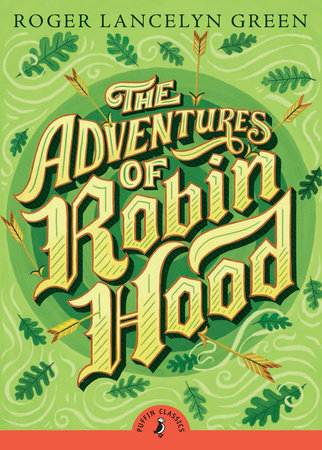 The Adventures of Robin Hood by Richard Lancelyn Green