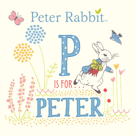 P Is for Peter by Beatrix Potter
