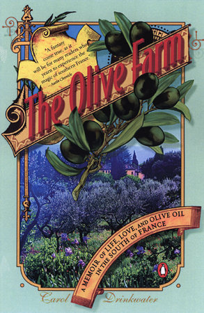 The Olive Farm by Carol Drinkwater