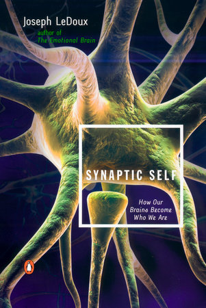 Synaptic Self by Joseph LeDoux