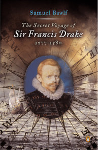 The Secret Voyage of Sir Francis Drake