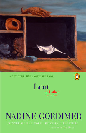 Loot and Other Stories by Nadine Gordimer