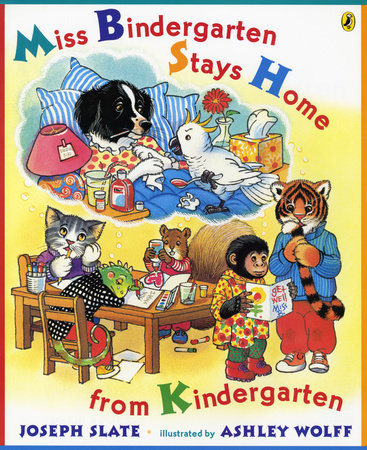 Miss Bindergarten Stays Home From Kindergarten by Joseph Slate