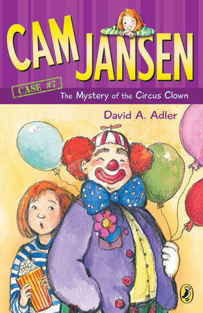 Cam Jansen: the Mystery of the Circus Clown #7 by David A. Adler