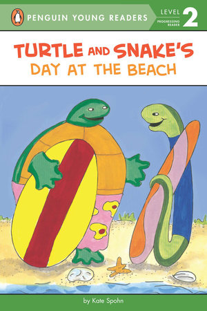 Turtle and Snake's Day at the Beach by Kate Spohn