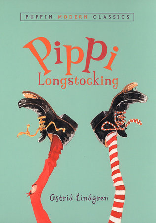 Pippi Longstocking (Puffin Modern Classics) by Astrid Lindgren