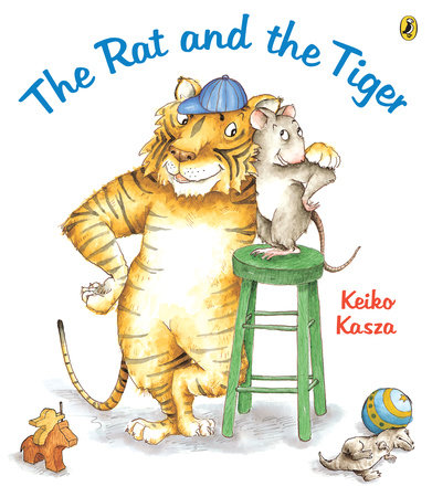 The Rat and the Tiger by Keiko Kasza
