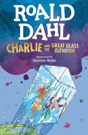 Charlie and the Great Glass Elevator by Roald Dahl