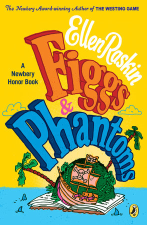 Figgs & Phantoms by Ellen Raskin