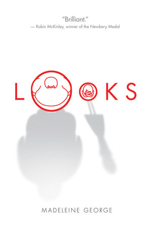 Looks by Madeleine George