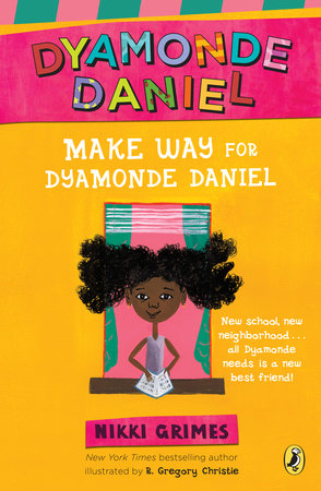 Make Way for Dyamonde Daniel by Nikki Grimes