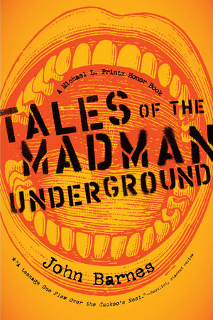 Tales of the Madman Underground by John Barnes