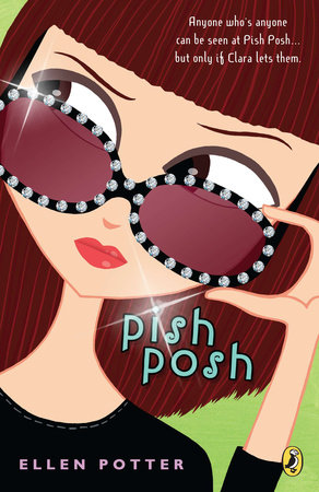 Pish Posh by Ellen Potter